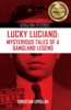 Lucky Luciano Mysterious Tales
