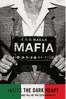 Mafia: Inside the Dark Heart