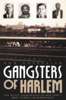 Gangsters of Harlem